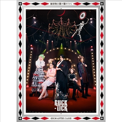 Buck-Tick (벅틱) - 魅世物小屋が暮れてから~Show After Dark~ (1Blu-ray+2SHM-CD+Photobook) (완전생산한정반)(Blu-ray)(2022)