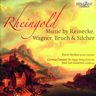 라인의 황금 (Rheingold - Music By Reinecke, Bruch, Wagner & Silcher)(CD) - 여러 아티스트