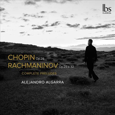 쇼팽 & 라흐마니노프: 전주곡 (Chopin & Rachmaninov: Preludes) (2CD) - Alejandro Algarra