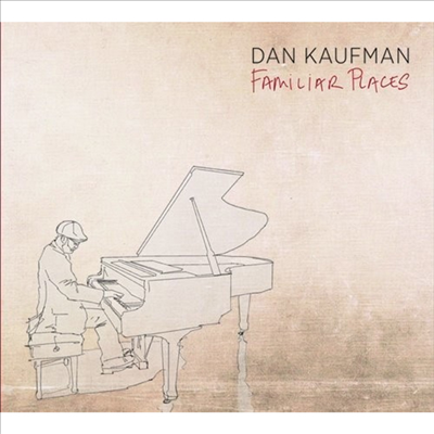 Dan Kaufman - Familiar Places (CD)