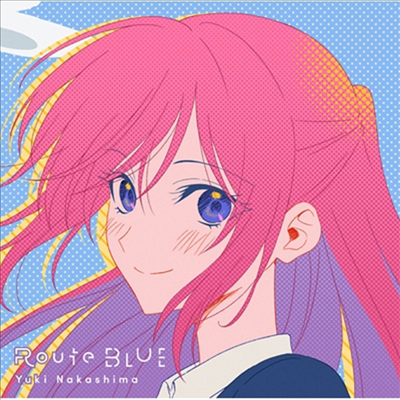 Nakashima Yuki (나카시마 유키) - Route Blue (CD+Blu-ray) (Anime Ver.) (초회한정반)