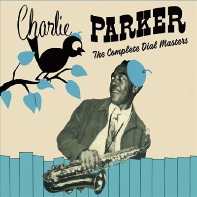 Charlie Parker - Complete Dial Masters (Centennial Celebration Collection) (Remastered)(2CD)(Digipack)