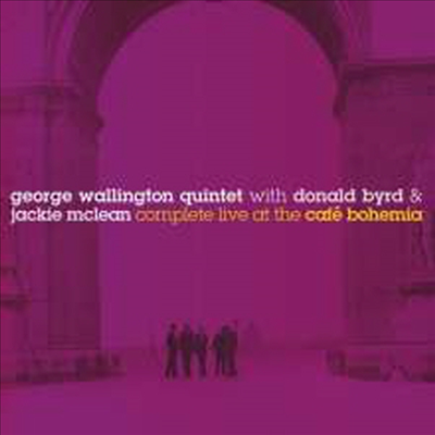 George Wallington Quintet with Donald Byrd &amp; Jackie McClean - Complete Live At The Cafe Bohemia (Remastered)(2CD)
