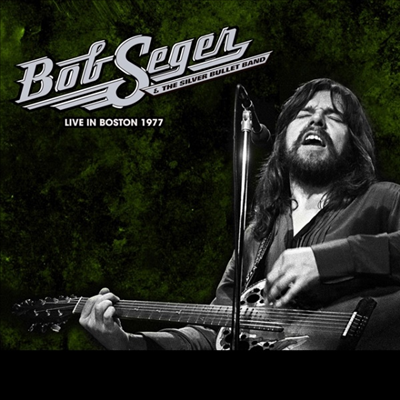 Bob Seger & The Silver Bullet Band - Best Of Live At The Boston Music Hall. Boston. Massachusetts March 21 1977 (Ltd)(Vinyl LP)