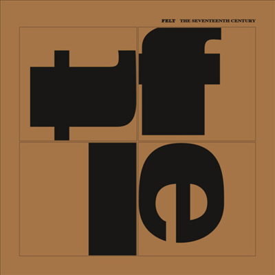 Felt - Seventeenth Century (CD)