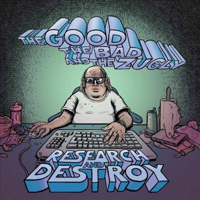 Good, The Bad & The Zugly - Research And Destroy (Digipack)(CD)