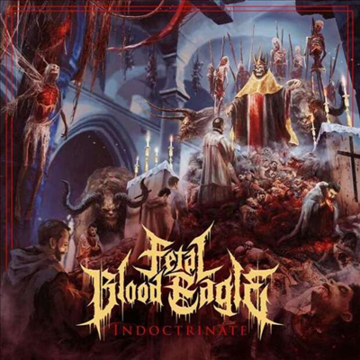 Fetal Blood Eagle - Indoctrinate (Ltd. Ed)(CD)