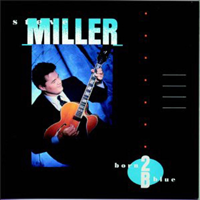 Steve Miller - Born 2 B Blue (Reissue)(CD)