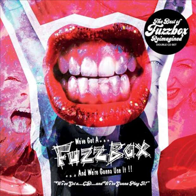 Fuzzbox - We&#39;ve Got A...CD...And We&#39;re Gonna Use It! (2CD)