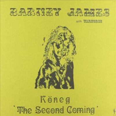 Barney James with Warhorse - Koneg. The Second Coming (1975) (Ltd)(Remastered)(Gatefold)(Vinyl LP)