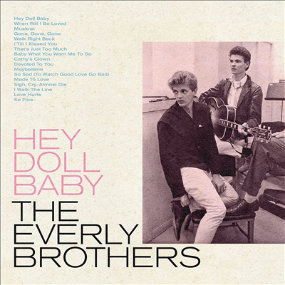 Everly Brothers - Hey Doll Baby (CD)