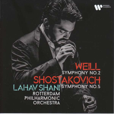 쇼스타코비치: 교향곡 5번 &amp; 쿠르트 바일: 교향곡 2번 (Shostakovich: Symphony No.5 &amp; Kurt Weill: Symphony No.2)(CD) - Lahav Shani