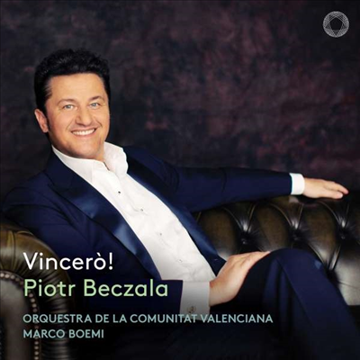 표트르 베찰라 - 테너의 정석 (Piotr Beczala - Vincero!)(CD) - Piotr Beczala