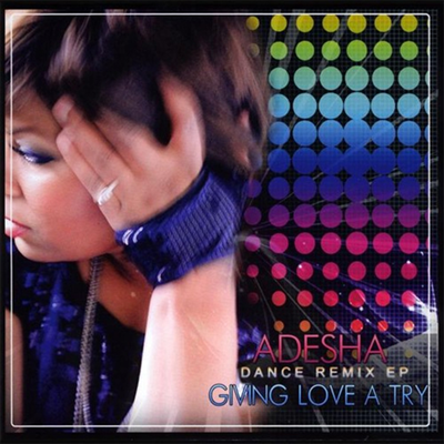 Adesha - Giving Love A Try (Dance Remix EP)(CD)