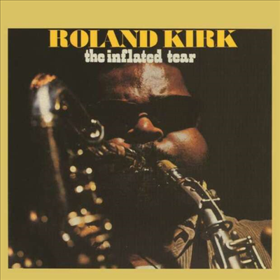 Roland Kirk - The Inflated Tear (CD)