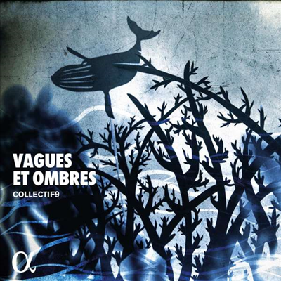 파도와 그림자 - 드뷔시: 파도 (Vagues et Ombres - Debussy: La Mer)(CD) - Collectif9