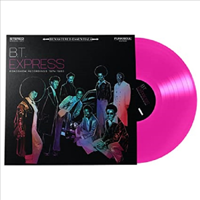 B.T. Express - Essentials - Roadshow Recordings 1974-1980 (Ltd)(Remastered)(180g)(Pink Vinyl)(LP)