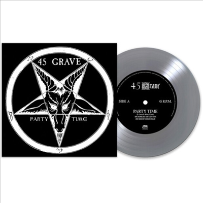 45 Grave - Party Time (Silver 7 inch Single LP)