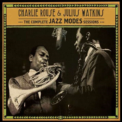 Charlie Rouse / Julius Watkins - The Complete Jazz Modes Sessions (Ltd. Ed)(3CD)