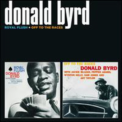 Donald Byrd - Royal Flush/Off To The Races (Remastered)(2 On 1CD)(CD)
