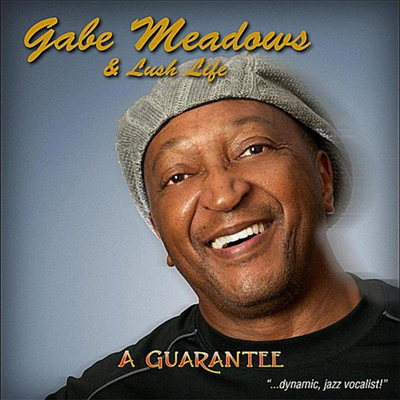 Gabe Meadows &amp; Lush Lif - Guarantee (CD)