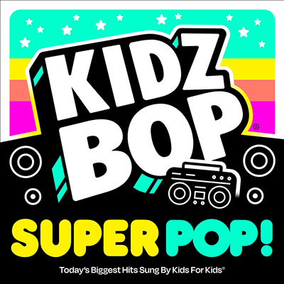 Kidz Bop Kids - Kidz Bop Super Pop (CD)