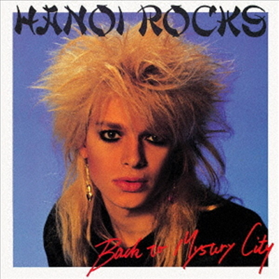 Hanoi Rocks - Back To Mystery City (Ltd)(Cardboard Sleeve (mini LP)(일본반)(CD)