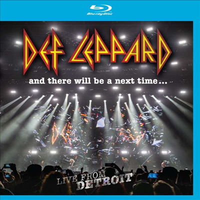 Def Leppard - And There Will Be A Next Time ... Live From Detroit(Blu-ray)(2017)