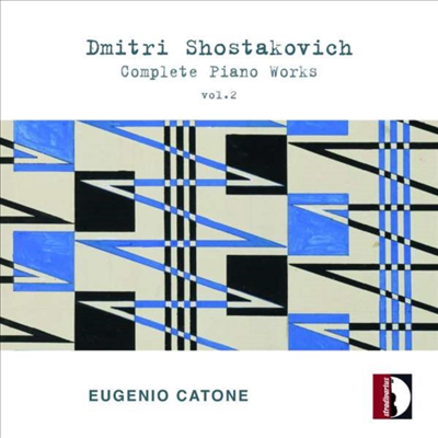 쇼스타코비치: 피아노 작품 전곡 2집 (Shostakovich: Complete Piano Works, Vol. 2)(CD) - Eugenio Catone
