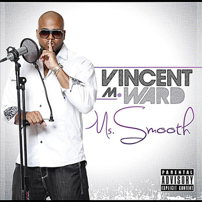 Vincent M. Ward - Ms. Smooth (CD)