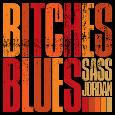 Sass Jordan - Bitches Blues (CD)