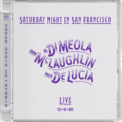 Al Di Meola/John McLaughlin/Paco De Lucia - Saturday Night In San Francisco (SACD Hybrid)