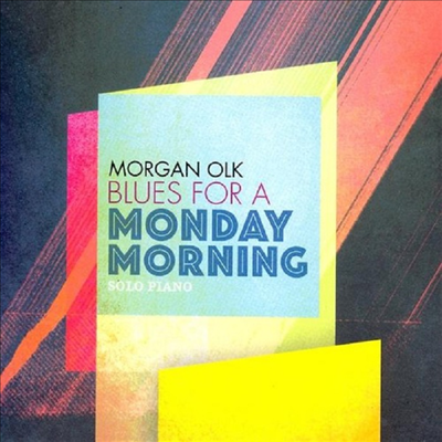 Morgan Olk - Blues For A Monday Morning (CD)