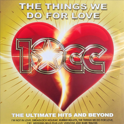 10cc - The Things We Do For Love: The Ultimate Hits & Beyond (2LP)
