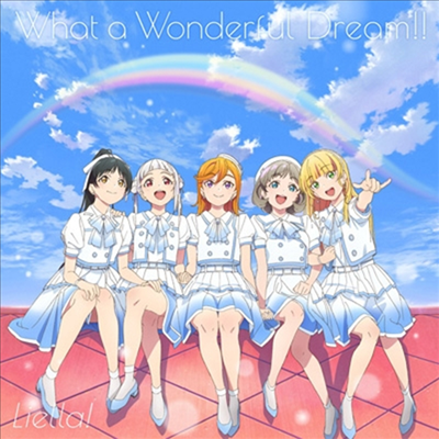 Liella! (리에라!) - What A Wonderful Dream!! (Original Ver.)(CD)