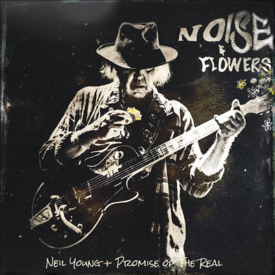 Neil Young + Promise Of The Real - Noise And Flowers (Live)(CD)