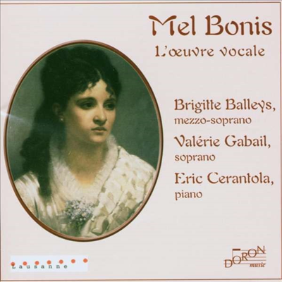 멜 보니스: 성악곡 (Mel Bonis: Vocal Works)(CD) - Brigitte Balleys