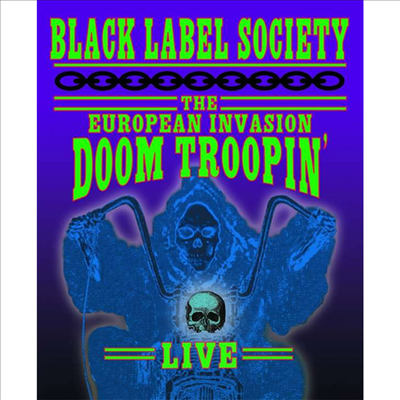 Black Label Society - European Invasion: Doom Troopin' Live (Blu-ray)(Digipak)(2022)