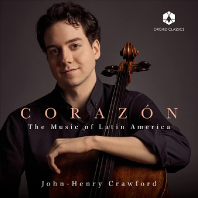코라손 - 라틴 아메리카의 음악 (John-Henry Crawford - Corazon)(CD) - John-Henry Crawford