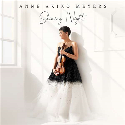 빛나는 밤 (Anne Akiko Meyers - Shining Night)(CD) - Anne Akiko Meyers