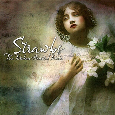 Strawbs - The Broken Hearted Bride (Remastered And Expanded)(CD)