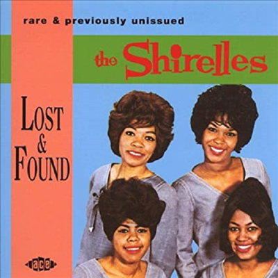 Shirelles - Rare &amp; Previous Unissued: Lost &amp; Found (CD)