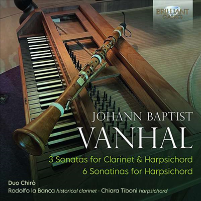 반할: 클라리넷 &amp; 하프시코드를 위한 소나타 (Vanhal: Clarinet &amp; Harpsichord Sonatas)(CD) - Duo Chiro