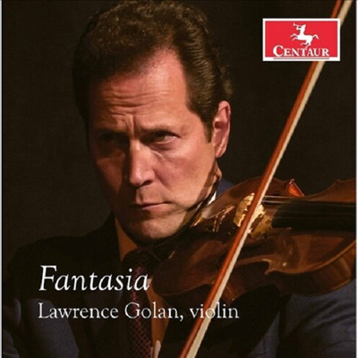 바흐: 무반주 파르티타 2번 &amp; 이자이: 무반주 바이올린 소나타 (Fantasia - Bach: Partita for Solo Violin No.2 &amp; Ysaye: Sonata for Solo Violin)(CD) - Lawrence Golan