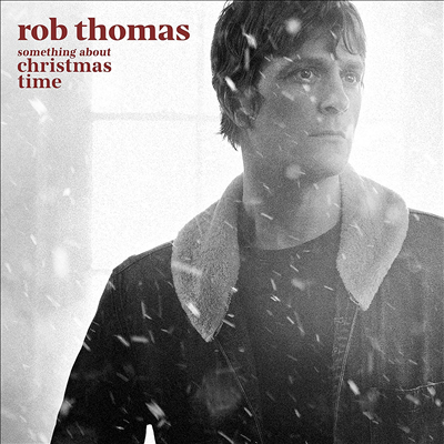 Rob Thomas - Something About Christmas Time (LP)