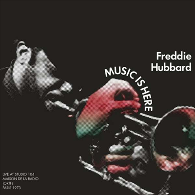 Freddie Hubbard - Music Is Here (CD)