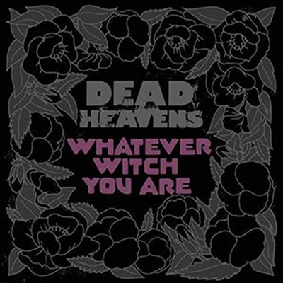 Dead Heavens - Whatever Witch You Are (CD)