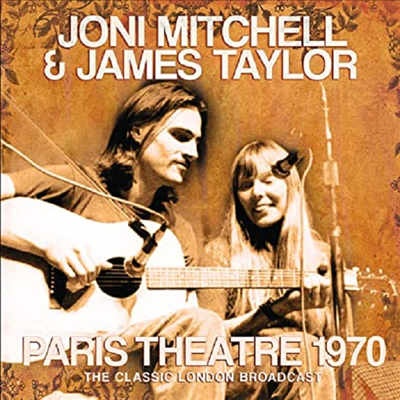 Joni Mitchell & James Taylor - Paris Theatre 1970 (CD)