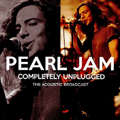 Pearl Jam - Completely Unplugged: Acoustic Broadcast (CD)