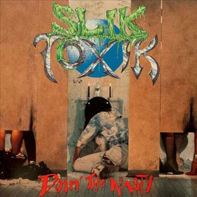 Slik Toxik - Doin' The Nasty (CD)